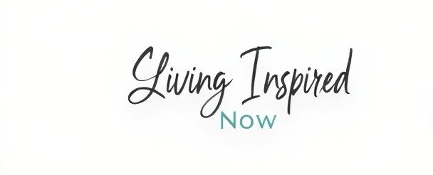 Living Inspired Now